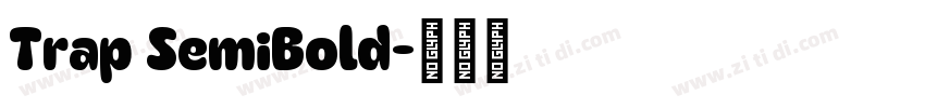Trap SemiBold字体转换